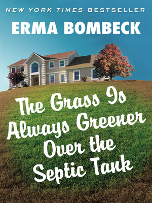 cover image of Grass Is Always Greener Over the Septic Tank